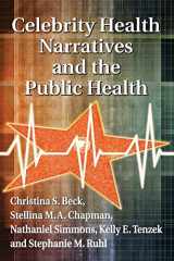 9780786479719-078647971X-Celebrity Health Narratives and the Public Health