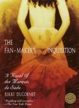 9780345441041-0345441044-The Fan-Maker's Inquisition: A Novel of the Marquis de Sade (Ballantine Reader's Circle)