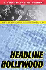 9780813528861-0813528860-Headline Hollywood: A Century of Film Scandal (Communications, Media, and Culture Series)
