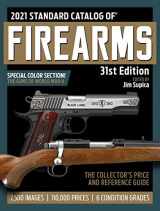 9781951115265-1951115260-2021 Standard Catalog of Firearms: The Collector's Price & Reference Guide, 31st Edition
