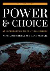 9781538151860-1538151863-Power and Choice: An Introduction to Political Science