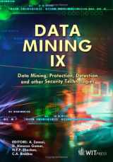9781845641108-1845641108-Data Mining IX: Data Mining, Protection, Detection and other Security Technologies (Wit Transactions on Information and Communication Technologies)