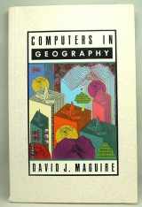 9780582301719-0582301718-Computers in Geography