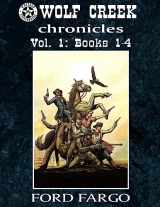 9781533654571-1533654573-Wolf Creek Chronicles: Vol. 1 (Volume 1)