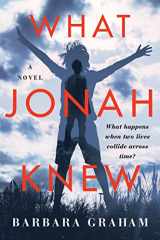 9780063230187-0063230186-What Jonah Knew: A Novel