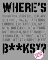 9781584237730-1584237732-Where's Banksy?: New 2022 Edition