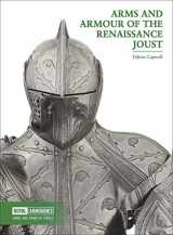9780948092992-0948092998-Arms and Armour of the Renaissance Joust
