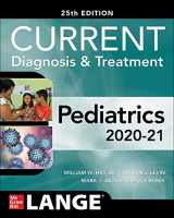 9781260457827-1260457826-CURRENT Diagnosis and Treatment Pediatrics, Twenty-Fifth Edition (Current Diagnosis & Treatment)