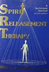 9781882658008-1882658000-Spirit Releasement Therapy (A Technique Manual)