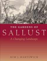 9780292714328-0292714327-The Gardens of Sallust: A Changing Landscape