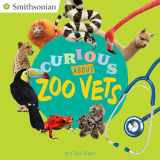 9780448486871-0448486873-Curious About Zoo Vets (Smithsonian)