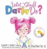 9781733094658-1733094652-What Should Darla Do? Featuring the Power to Choose