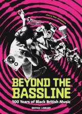 9780712354899-0712354891-Beyond the Bassline: 500 Years of Black British Music