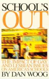 9781555832490-1555832490-School's Out: The Impact of Gay and Lesbian Issues on America's Schools