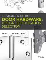 9781118112618-111811261X-Illustrated Guide to Door Hardware: Design, Specification, Selection