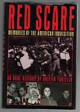 9780393037326-0393037320-Red Scare: Memories of the American Inquisition : An Oral History
