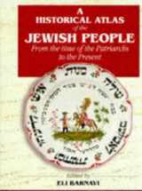 9781857332452-1857332458-A Historical Atlas of the Jewish People: From the Time of the Patriarchs to the Present