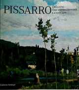 9780856676321-0856676322-Pissarro: Creating the Impressionist Landscape