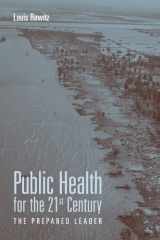 9780763747787-0763747785-Public Health For The 21St Century: The Prepared Leader