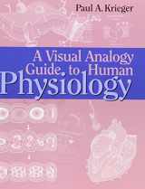 9780895827074-0895827077-A Visual Analogy Guide to Human Physiology