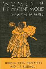 9780873957731-0873957733-Women in the Ancient World: The Arethusa Papers