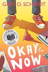 9780544022805-0544022807-Okay for Now: A National Book Award Winner