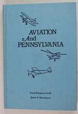 9780891680468-0891680462-Aviation and Pennsylvania