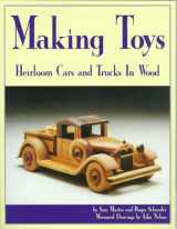 9781565230798-1565230795-Making Toys: Heirloom Toys to Make in Wood