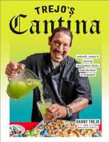 9780593235485-0593235487-Trejo's Cantina: Cocktails, Snacks & Amazing Non-Alcoholic Drinks from the Heart of Hollywood