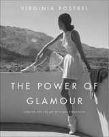 9781416561118-1416561110-The Power of Glamour: Longing and the Art of Visual Persuasion