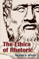 9781626541108-1626541108-The Ethics of Rhetoric