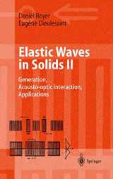 9783540659310-3540659315-Elastic Waves in Solids II: Generation, Acousto-optic Interaction, Applications (Advanced Texts in Physics)
