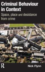 9781843928119-1843928116-Criminal Behaviour in Context: Space, Place and Desistance from Crime (International Series on Desistance and Rehabilitation)