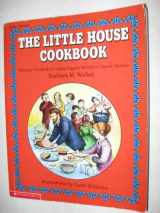 9780590453714-0590453718-The Little House Cookbook: Frontier Foods from Laura Ingalls Wilder's Classic Stories (packaged with gingerbread man cookie cutter)