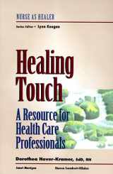 9780827362758-0827362757-Healing Touch: A Resource for Health Care Professionals: Nurse as Healer Series