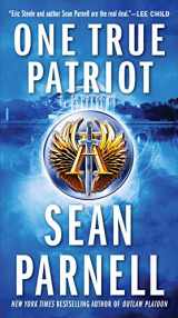 9780062986580-0062986589-One True Patriot: A Novel (Eric Steele, 3)