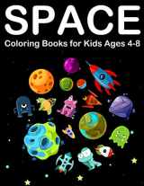 9781694900296-1694900290-Space Coloring Books for Kids Ages 4-8: Amazing Outer space Coloring with Planets, Alien, Spaceship and Solar System (Kids Coloring Book)