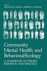 9780306408502-0306408503-Community Mental Health and Behavioral-Ecology: A Handbook of Theory, Research, and Practice