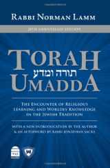 9781592643097-1592643094-Torah Umadda: The Encounter of Religious Learning and Worldly Knowledge in the Jewish Tradition