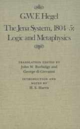 9780773510111-0773510117-The Jena System, 1804-5: Logic and Metaphysics (McGill-Queen’s Studies in the History of Ideas) (Volume 9)