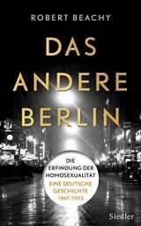 9783827500663-3827500664-Das andere Berlin: Die Erfindung der Homosexualität: Eine deutsche Geschichte 1867 – 1933