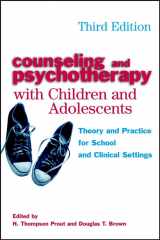 9780471182368-0471182362-Counseling and Psychotherapy with Children and Adolescents: Theory and Practice for School and Clinical Settings