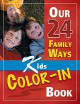 9781888692112-1888692111-Our 24 Family Ways: Kids Color-In Book