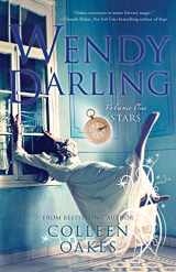 9781940716954-1940716950-Wendy Darling: Volume 1: Stars