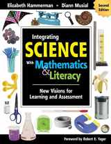9781412955645-1412955645-Integrating Science With Mathematics & Literacy: New Visions for Learning and Assessment