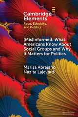 9781108794817-1108794815-(Mis)Informed: What Americans Know About Social Groups and Why it Matters for Politics (Elements in Race, Ethnicity, and Politics)