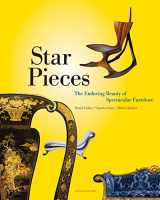 9781580932592-1580932592-Star Pieces: The Enduring Beauty of Spectacular Furniture