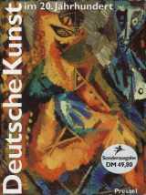 9783791314624-3791314629-Deutsche Kunst im 20. Jahrhundert: Malerei und Plastik 1905 - 1985.
