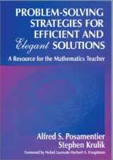 9780803966970-0803966970-Problem-Solving Strategies for Efficient and Elegant Solutions: A Resource for the Mathematics Teacher