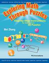 9781937547004-1937547000-Exploring Math Through Puzzles: Step-by-Step Instructions for Making Over 50 Puzzles